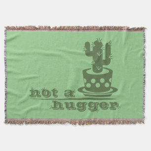 Cacti Not a hugger cactus funny saying Throw Blanket