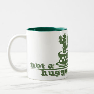 Cacti Not a hugger cactus funny saying Two-Tone Coffee Mug
