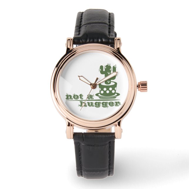 Cacti Not a hugger cactus funny saying Watch (Front)