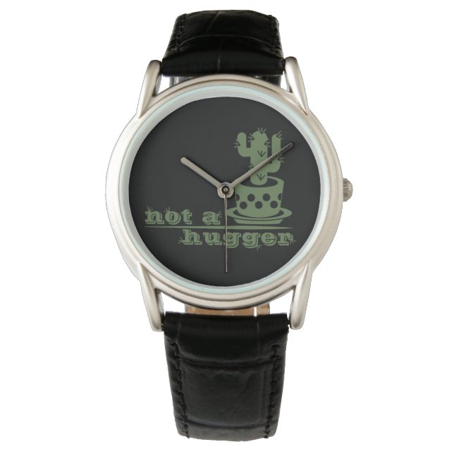 Cacti Not a hugger cactus funny saying Watch (Front)
