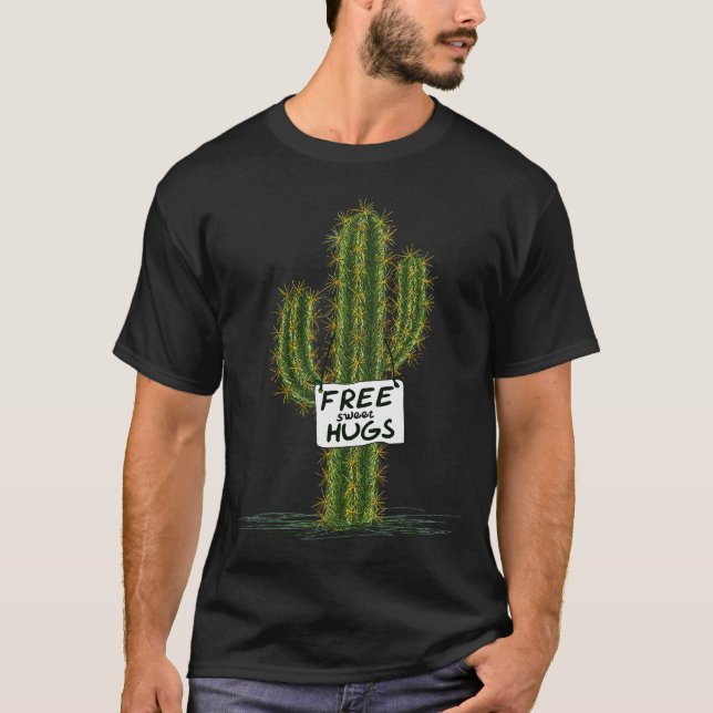 Cactus Cacti Funny Art Humor Sweet Hugs  T-Shirt (Front)