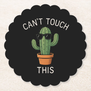 Cactus "Can't Touch This" Humour Design Paper Coaster