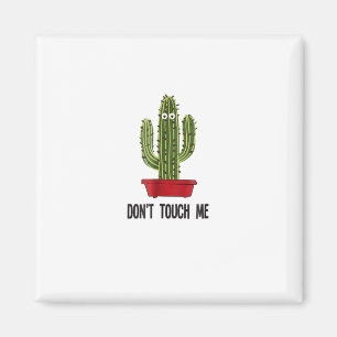 Cactus Dont Touch Me Funny Eyes T-Shirt Magnet