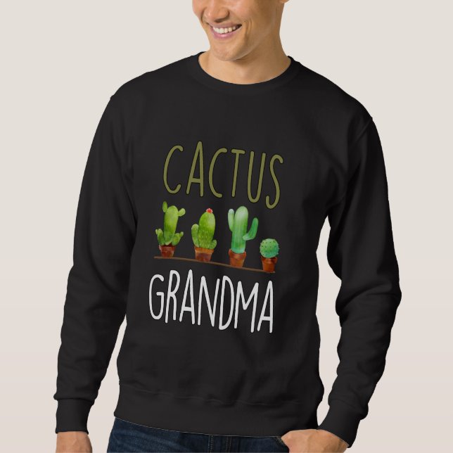 Cactus Grandma Plant Lover Gift Sweatshirt (Front)