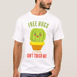 Cactus humour Sarcastic Free hugs T-Shirt