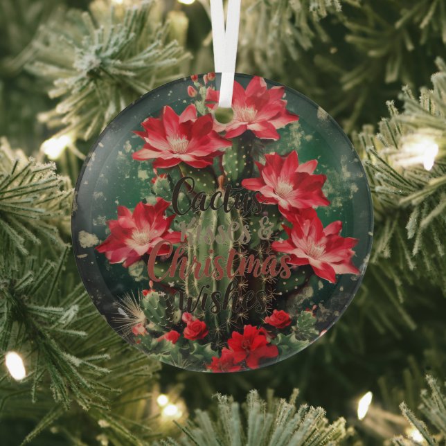 Cactus Kisses & Christmas Wishes A Glass Ornament (Insitu)