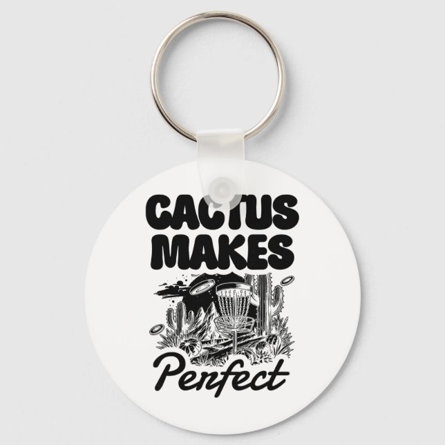 Cactus Makes Perfect Disc Golf Adventure  Key Ring (Front)