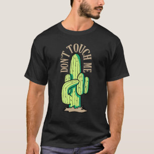 Cactus Middle Finger Dont Touch Me T-Shirt