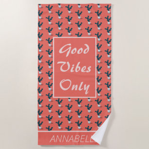 Cactus Pattern on Coral Good Vibes Only  Beach Towel