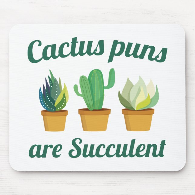 Cactus Puns Are Succulent Mouse Mat (Front)