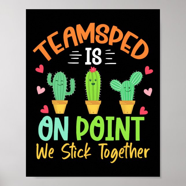 Cactus Sped Squad Team Sped Is On Point We Stick T Poster (Front)
