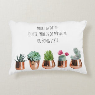 Cactus Succulents Your favourite Quote, Song Decorative Cushion