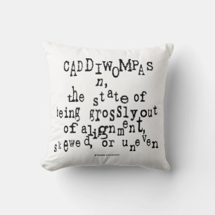 Caddiwompas Noun Definition Skewed Humour Cushion