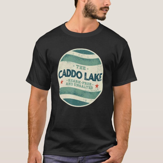 Caddo Lake Shark Free and Unsalted Camping Louisia T-Shirt (Front)