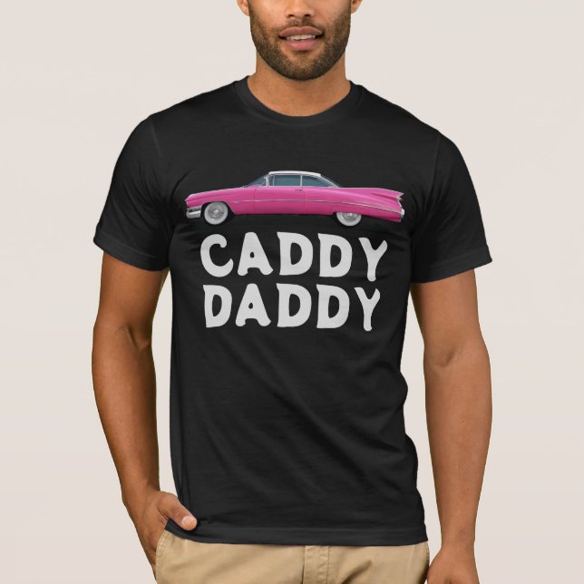 CADDY DADDY classic car DAD T-Shirt (Front)