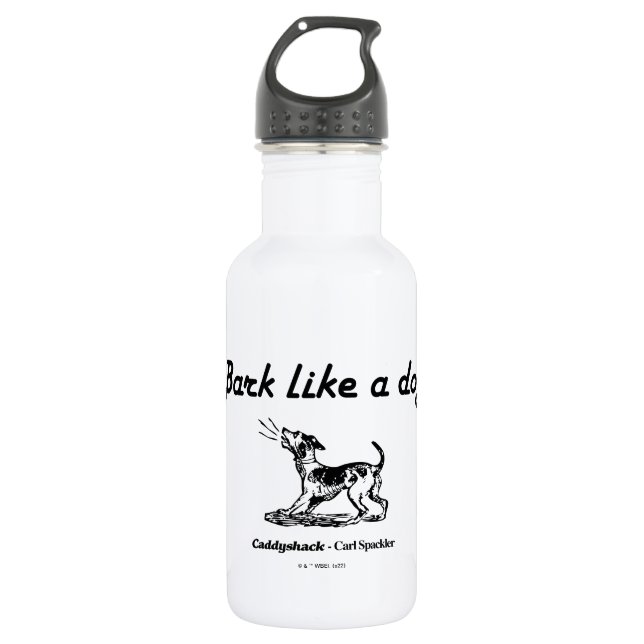 Caddyshack | Bark Like A Dog! 532 Ml Water Bottle (Front)