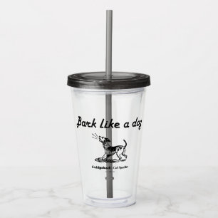 Caddyshack Bark Like A Dog! Acrylic Tumbler