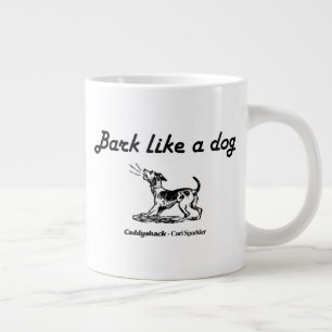 Caddyshack   Bark Like A Dog! Large Coffee Mug