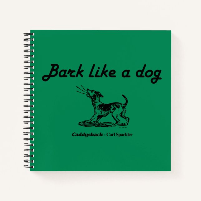 Caddyshack | Bark Like A Dog! Notebook (Front)