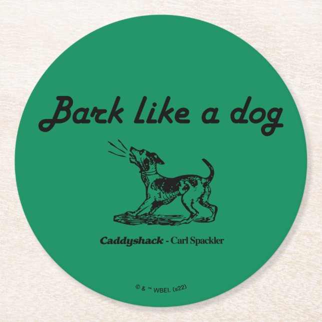 Caddyshack | Bark Like A Dog! Round Paper Coaster (Front)