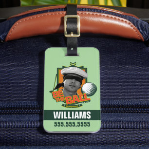 Caddyshack   Be The Ball Luggage Tag