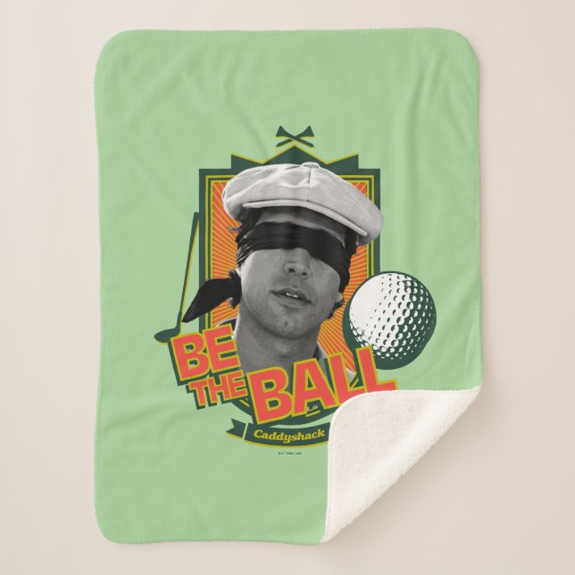 Caddyshack | Be The Ball Sherpa Blanket (Front)