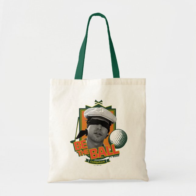 Caddyshack | Be The Ball Tote Bag (Front)