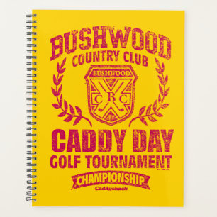 Caddyshack   Bushwood Country Club Caddy Day Golf  Planner