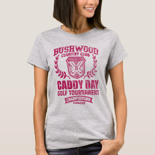 Caddyshack   Bushwood Country Club Caddy Day Golf  T-Shirt