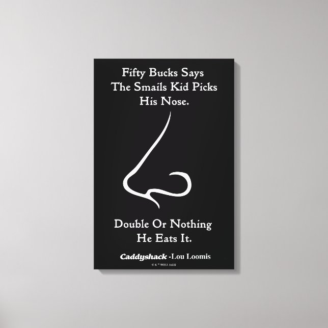 Caddyshack | Fifty Bucks Says Canvas Print (Front)