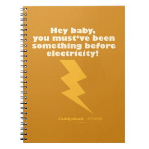 Caddyshack Hey Baby You Must Have Been Something Notebook