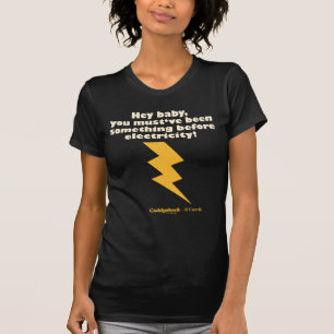 Caddyshack Hey Baby You Must Have Been Something T-Shirt