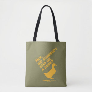 Caddyshack   Hey, Did Someone Step On A Duck? Tote Bag