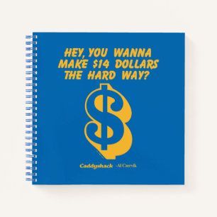 Caddyshack Hey, Wanna Make $14 The Hard Way? Notebook