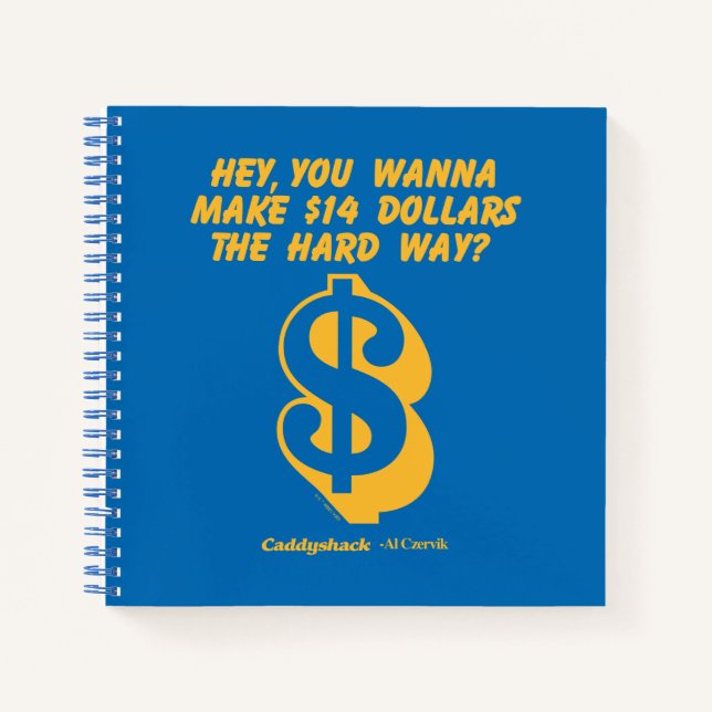 Caddyshack | Hey, Wanna Make $14 The Hard Way? Notebook (Front)