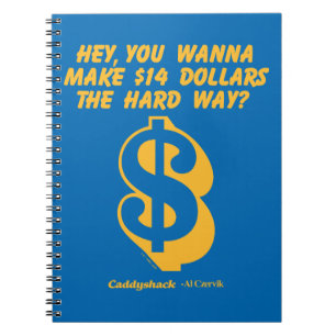 Caddyshack Hey, Wanna Make $14 The Hard Way? Notebook