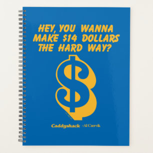 Caddyshack   Hey, Wanna Make $14 The Hard Way? Planner