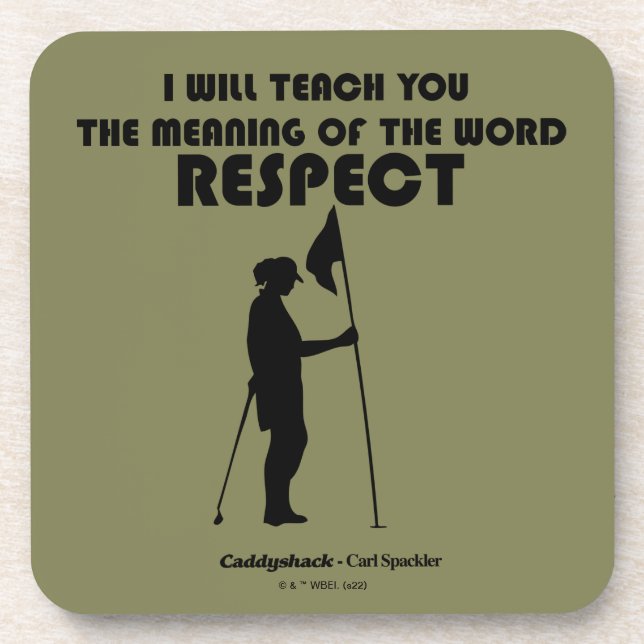 Caddyshack | I Will Teach You The Meaning Of The W Coaster (Front)