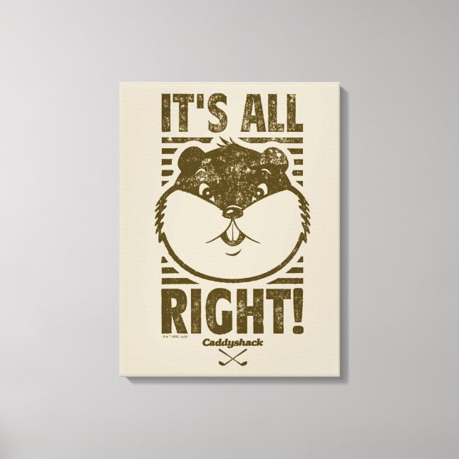 Caddyshack | It's All Right! Canvas Print (Front)