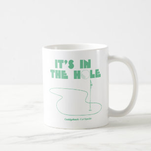 Caddyshack   It's In The Hole Coffee Mug