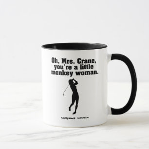 Caddyshack   Oh Mrs. Crane Mug