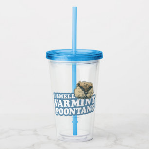 Caddyshack Smell Varmint Poontang Acrylic Tumbler