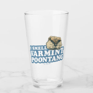 Caddyshack Smell Varmint Poontang Glass