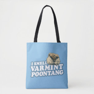 Caddyshack Smell Varmint Poontang Tote Bag