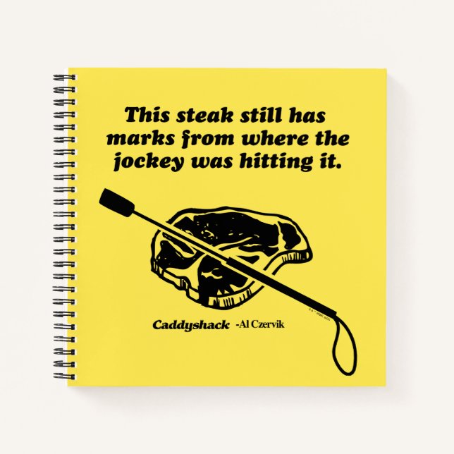 Caddyshack | This Steak Still Has Marks Notebook (Front)