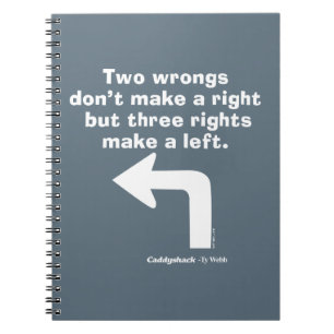 Caddyshack Two Wrongs Don't Make A Right Notebook