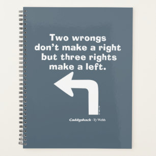 Caddyshack   Two Wrongs Don't Make A Right Planner