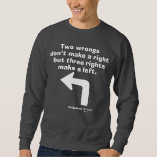Caddyshack   Two Wrongs Don't Make A Right Sweatshirt