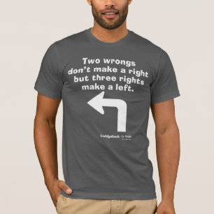 Caddyshack Two Wrongs Don't Make A Right T-Shirt