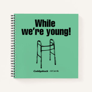 Caddyshack While We're Young! Notebook